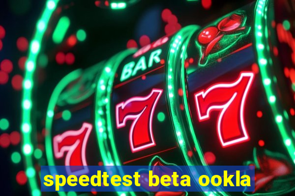 speedtest beta ookla